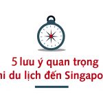 Kinh Nghiệm Du Lịch Singapore 2019: Cẩm Nang Từ A Tới Z