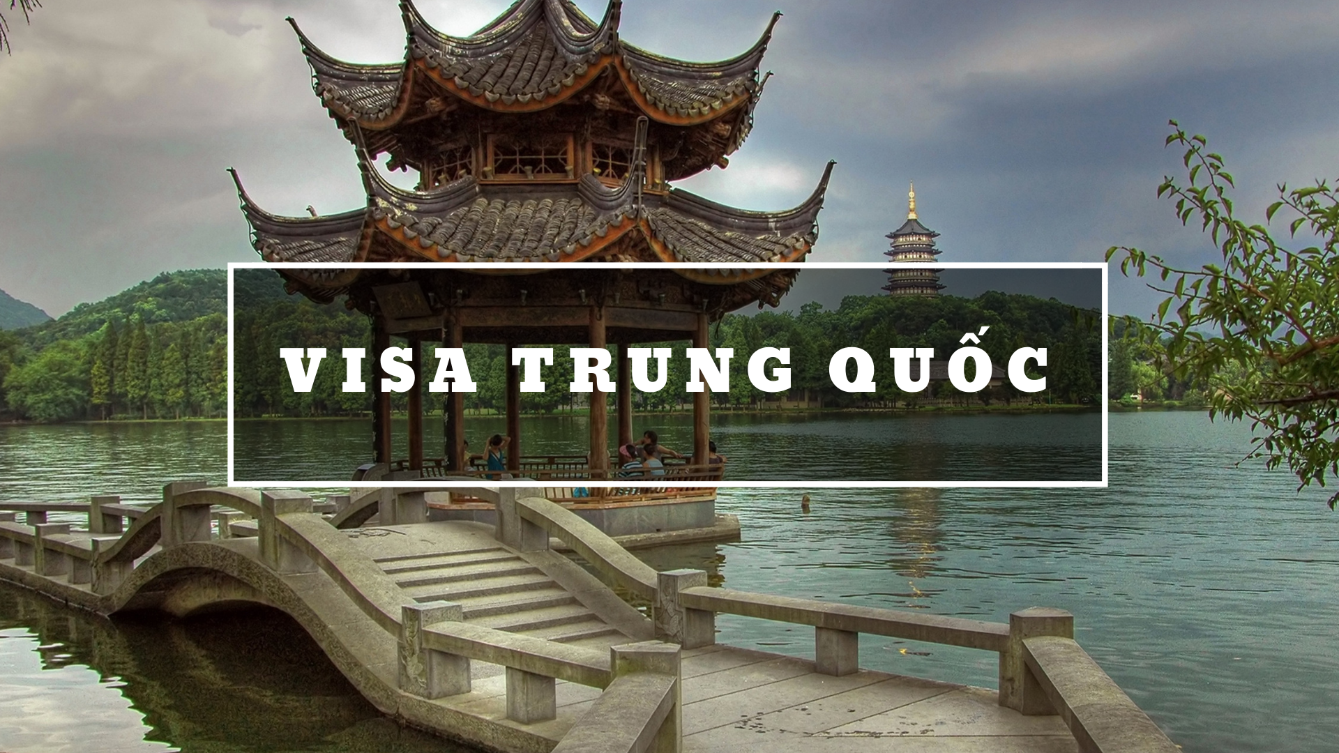 Xin visa du lịch Trung Quốc mới nhất 2019 FOCUS ASIA TRAVEL