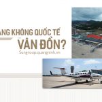 Sân bay Vân Đồn – Tiềm năng phát triển du lịch tỉnh Quảng Ninh