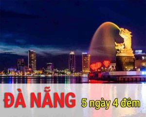 Kinh nghiệm du lịch Đà Nẵng 5 ngày 4 đêm