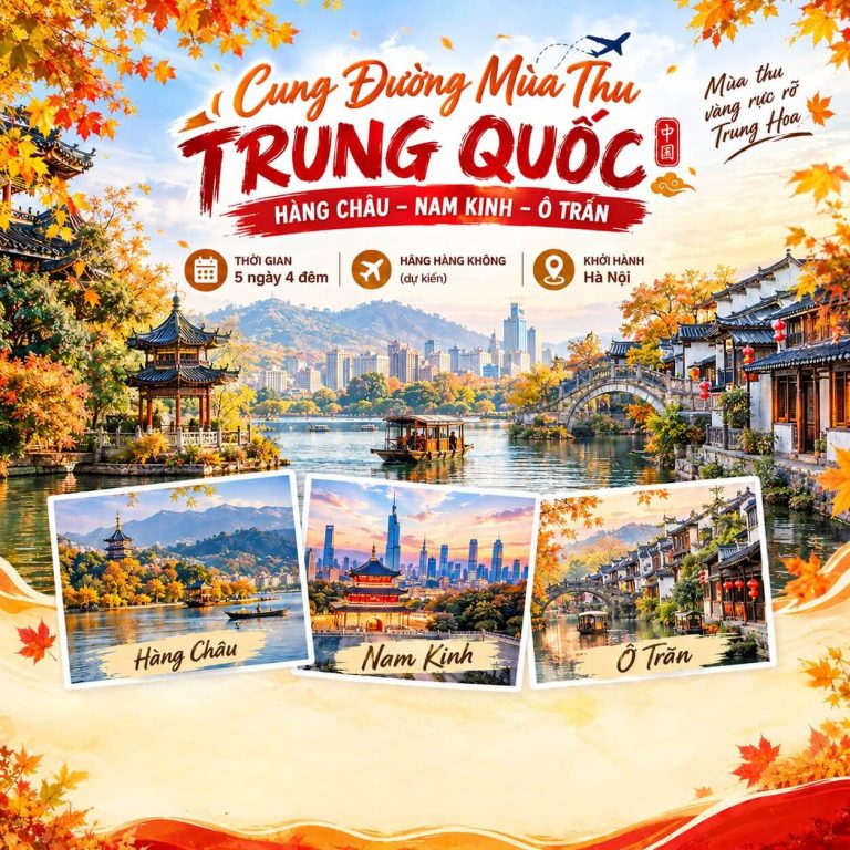 HÀNG CHÂU – NAM KINH – Ô TRẤN 6N5Đ